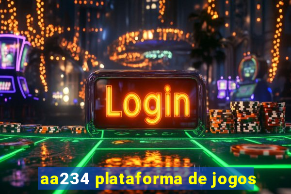 aa234 plataforma de jogos